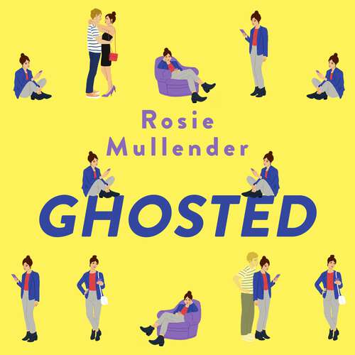 Book cover of Ghosted: a brand new hilarious and feel-good rom com for summer