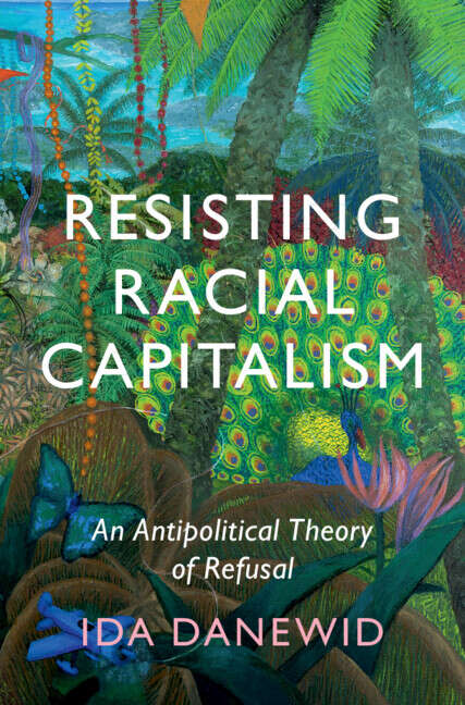 Book cover of LSE International Studies: An Antipolitical Theory Of Refusal (Lse International Studies)
