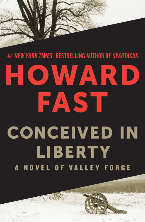 Book cover of Conceived in Liberty: A Novel of Valley Forge