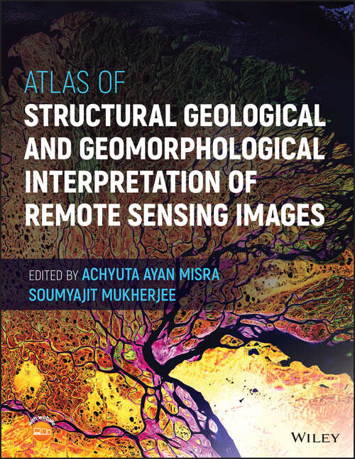 Book cover of Atlas of Structural Geological and Geomorphological Interpretation of Remote Sensing Images