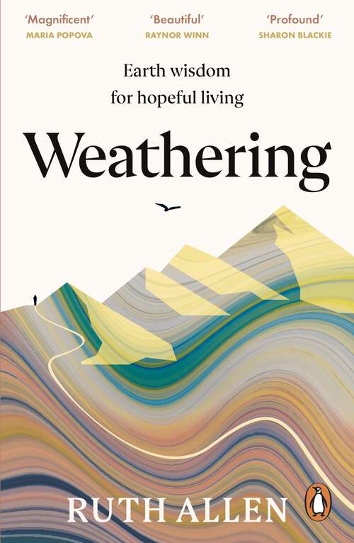 Book cover of Weathering: How the earth's deep wisdom can help us endure life's storms