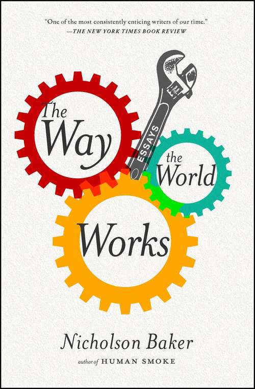 Book cover of The Way the World Works: Essays