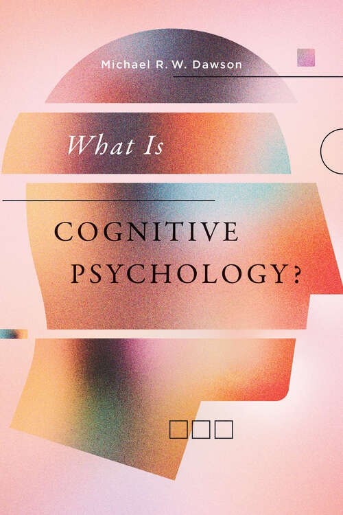 Book cover of What Is Cognitive Psychology?