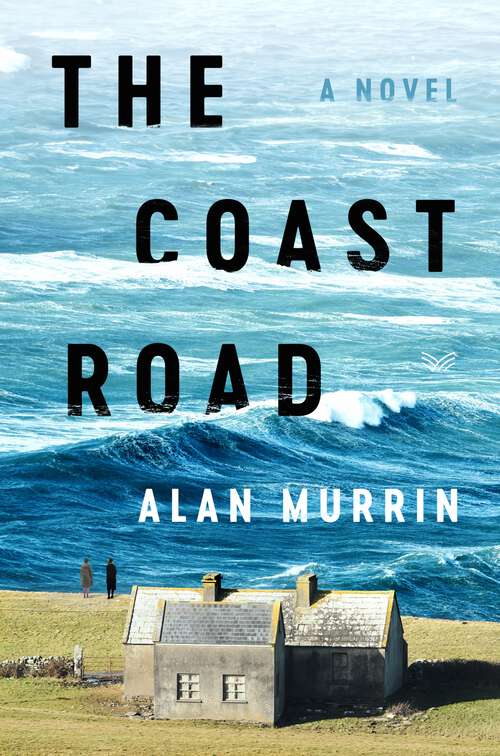 Book cover of The Coast Road: A Novel