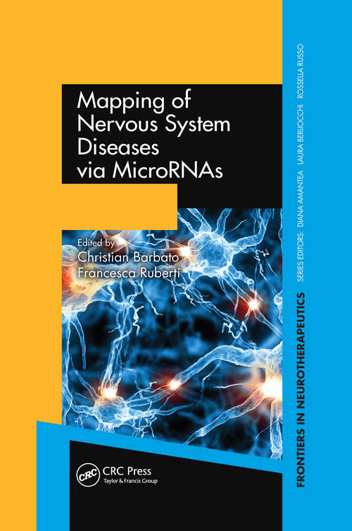 Book cover of Mapping of Nervous System Diseases via MicroRNAs (Frontiers In Neurotherapeutics Ser. #2)