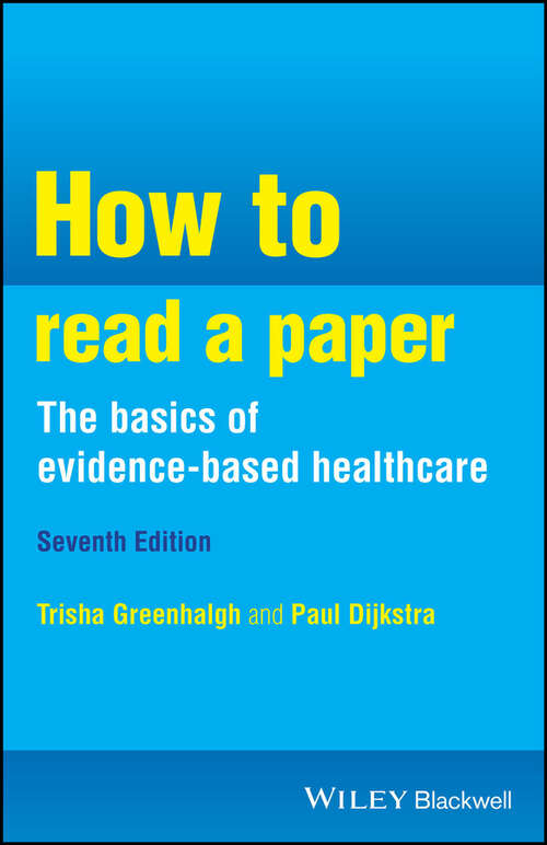 Book cover of How to Read a Paper: the Basics of Evidence-Based Healthcare (How To)