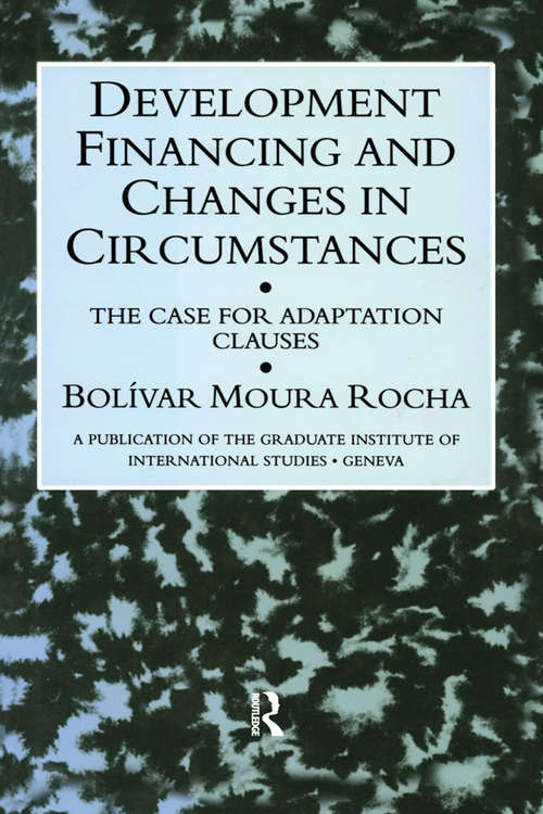 Book cover of Development Financing & Changes: The Case for Adaptation Clauses