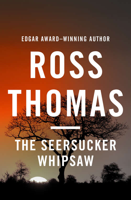 Book cover of The Seersucker Whipsaw: A Novel (Digital Original) (Mysterious Press-highbridge Audio Classics Ser.)