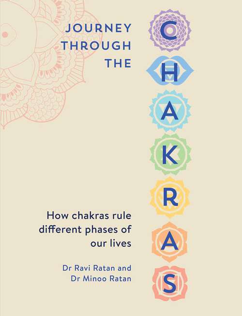 Book cover of Journey Through The Chakras: How chakras rule different phases of our lives