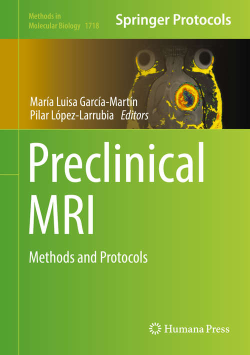 Book cover of Preclinical MRI: Methods and Protocols (1st ed. 2018) (Methods in Molecular Biology #1718)