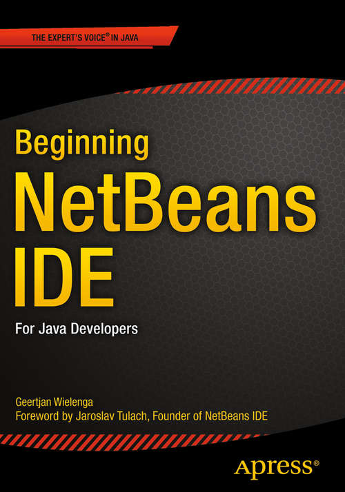 Book cover of Beginning NetBeans IDE: For Java Developers