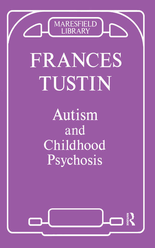 Book cover of Autism and Childhood Psychosis