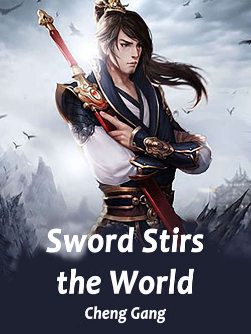 Book cover of Sword Stirs the World: Volume 3 (Volume 3 #3)