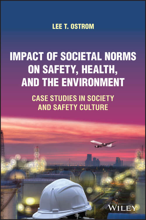 Book cover of Impact of Societal Norms on Safety, Health, and the Environment: Case Studies in Society and Safety Culture