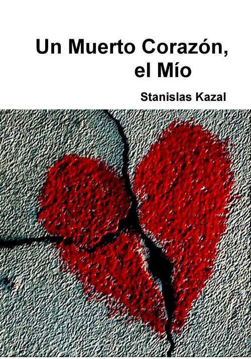 Book cover of Un Muerto Corazón, el Mío