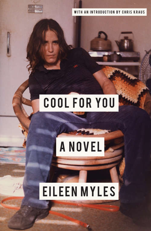 Book cover of Cool for You: A Novel