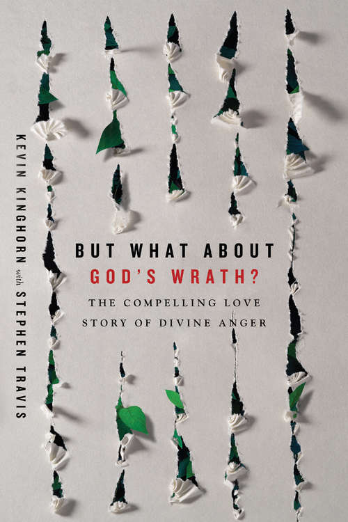 Book cover of But What About God's Wrath?: The Compelling Love Story of Divine Anger