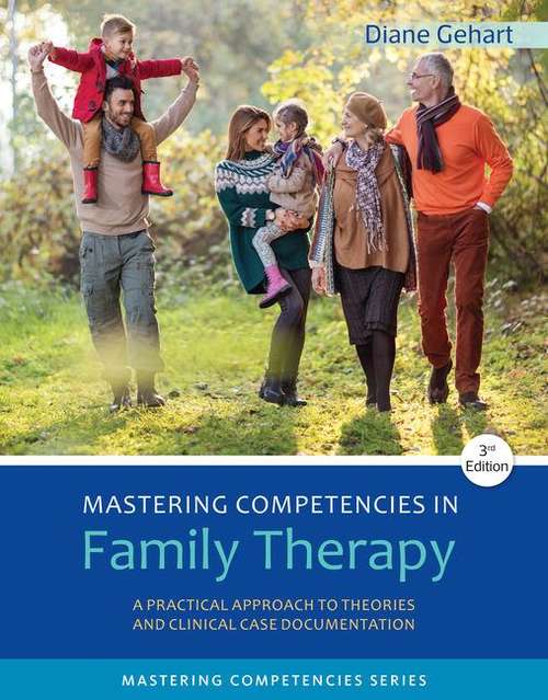Book cover of Mastering Competencies in Family Therapy: A Practical Approach to Theories and Clinical Case Documentation (Third Edition)