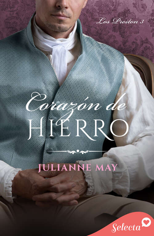 Book cover of Corazón de hierro (Los Preston: Volumen 3)