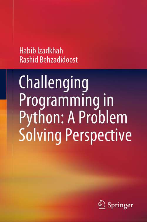 Book cover of Challenging Programming in Python: A Problem Solving Perspective (1st ed. 2024)