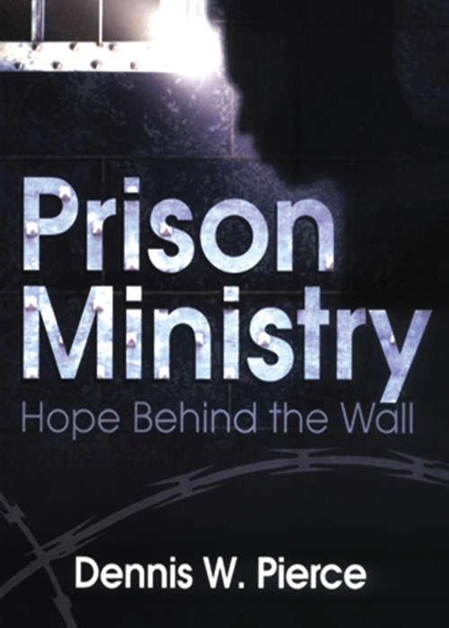 Book cover of Prison Ministry: Hope Behind the Wall