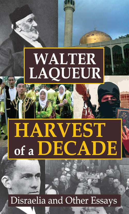 Book cover of Harvest of a Decade: Disraelia and Other Essays