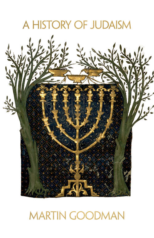 Book cover of A History of Judaism: From Its Origins to the Present