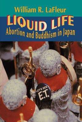 Book cover of Liquid Life: Abortion And Buddhism In Japan