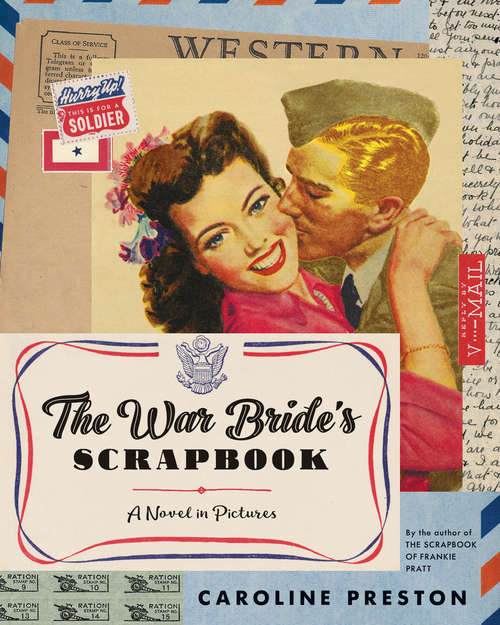 Book cover of The War Bride's Scrapbook: A Novel in Pictures