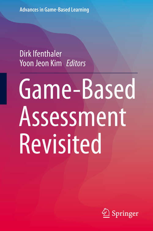 Book cover of Game-Based Assessment Revisited (1st ed. 2019) (Advances in Game-Based Learning)