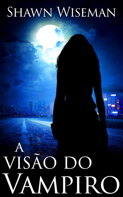 Book cover of A visão do vampiro