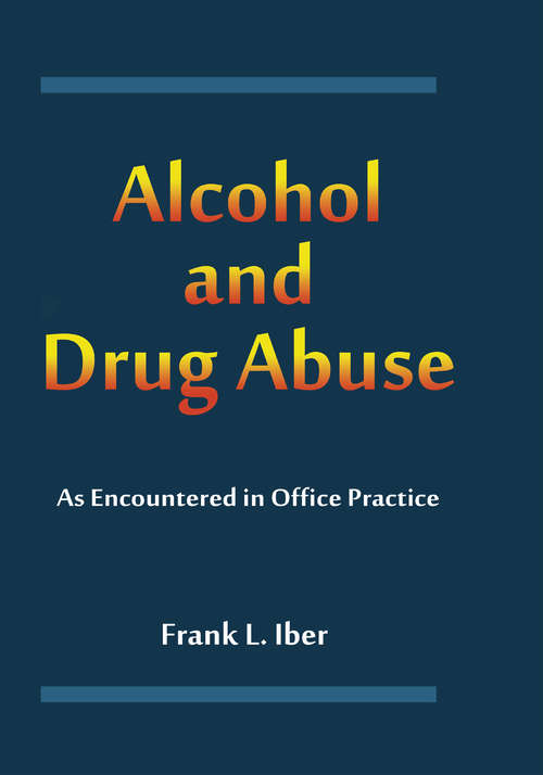 Book cover of Alcohol and Drug Abuse as Encountered in Office Practice