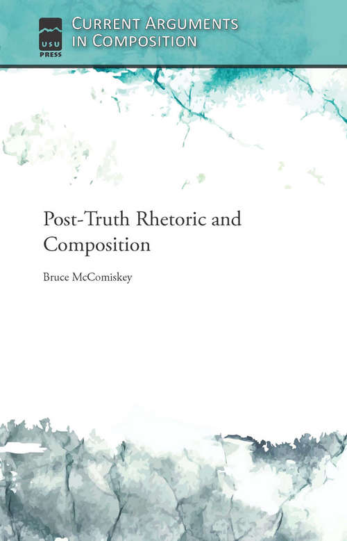 Book cover of Post-Truth Rhetoric and Composition