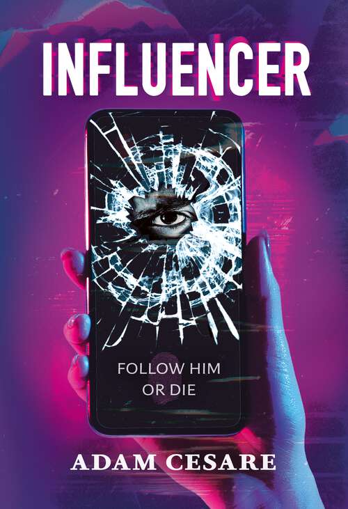 Book cover of Influencer: The addictive, page-turning, psychological thriller