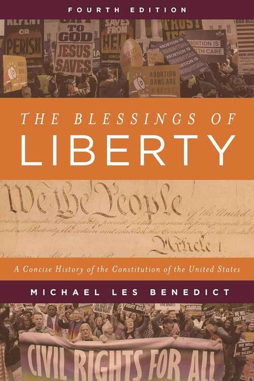 Book cover of The Blessings of Liberty: A Concise History of the Constitution of the United States (Fourth Edition)