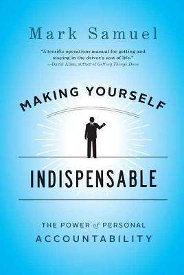 Book cover of Making Yourself Indispensable