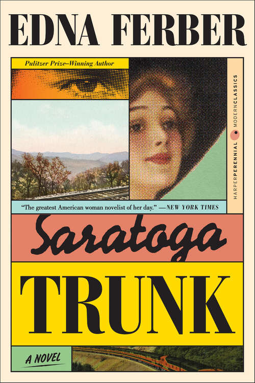 Book cover of Saratoga Trunk: A Novel (Harper Perennial Modern Thought Ser.)