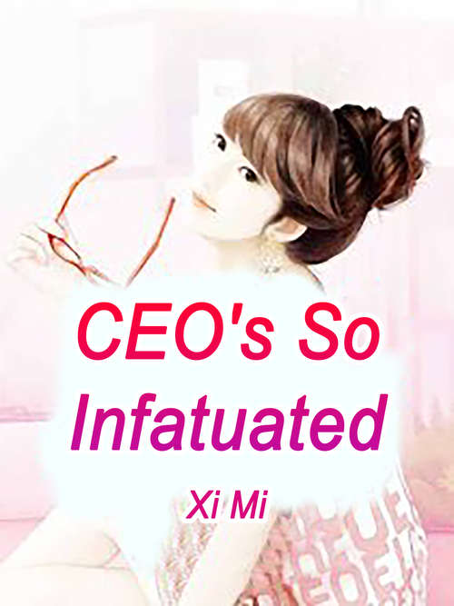 Book cover of CEO's So Infatuated: Volume 5 (Volume 5 #5)