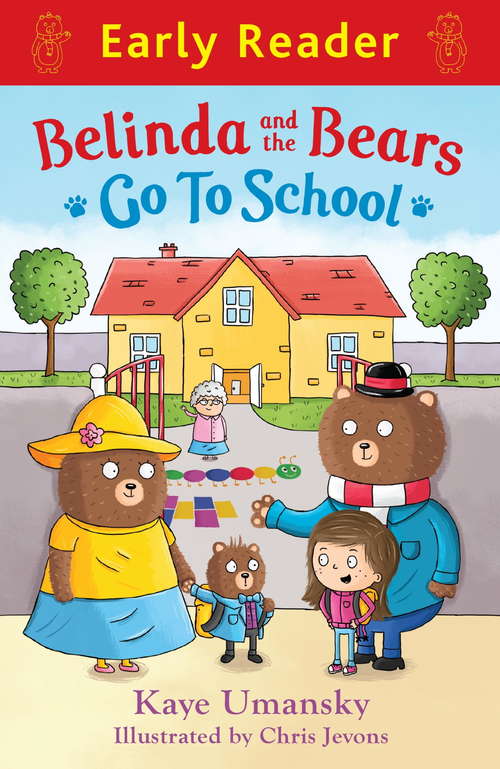 Book cover of Belinda and the Bears go to School (Early Reader)