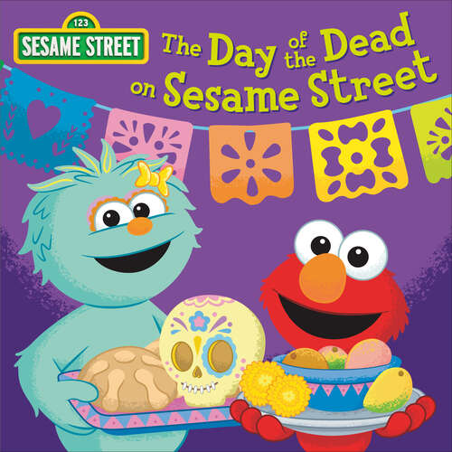 Book cover of The Day of the Dead on Sesame Street!