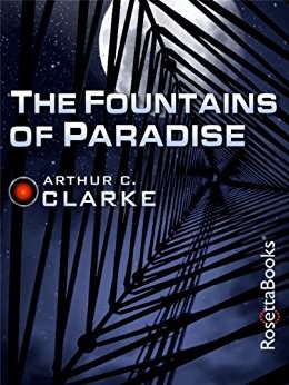 Book cover of The Fountains of Paradise (S. F. Masterworks Ser.: Vol. 34)