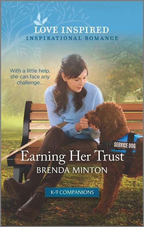 Book cover of Earning Her Trust: An Uplifting Inspirational Romance (Original) (K-9 Companions #5)