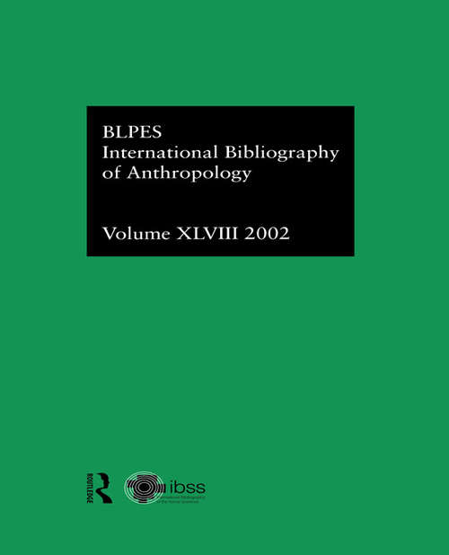 Book cover of IBSS: Anthropology: 2002 Vol.48