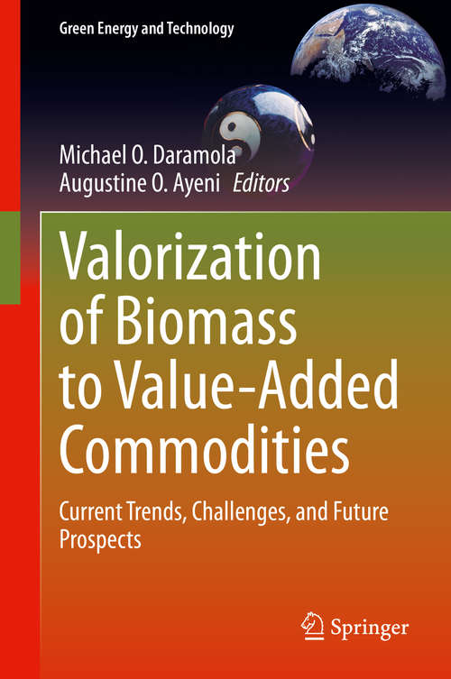 Book cover of Valorization of Biomass to Value-Added Commodities: Current Trends, Challenges, and Future Prospects (1st ed. 2020) (Green Energy and Technology)