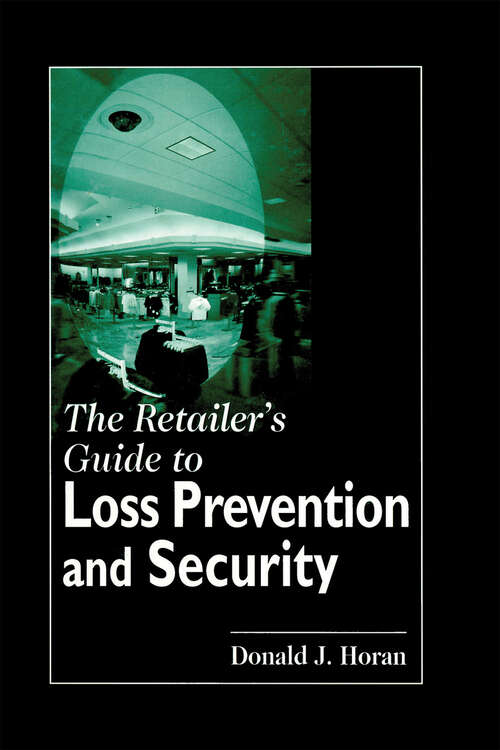 Book cover of The Retailer's Guide to Loss Prevention and Security