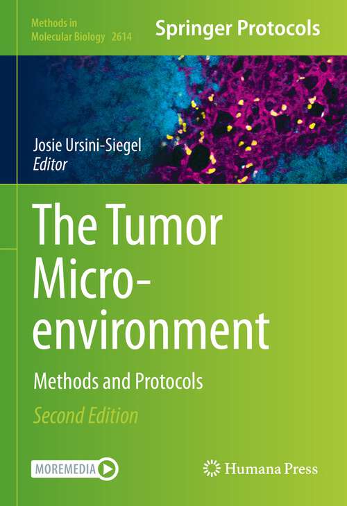 Book cover of The Tumor Microenvironment: Methods and Protocols (2nd ed. 2023) (Methods in Molecular Biology #2614)