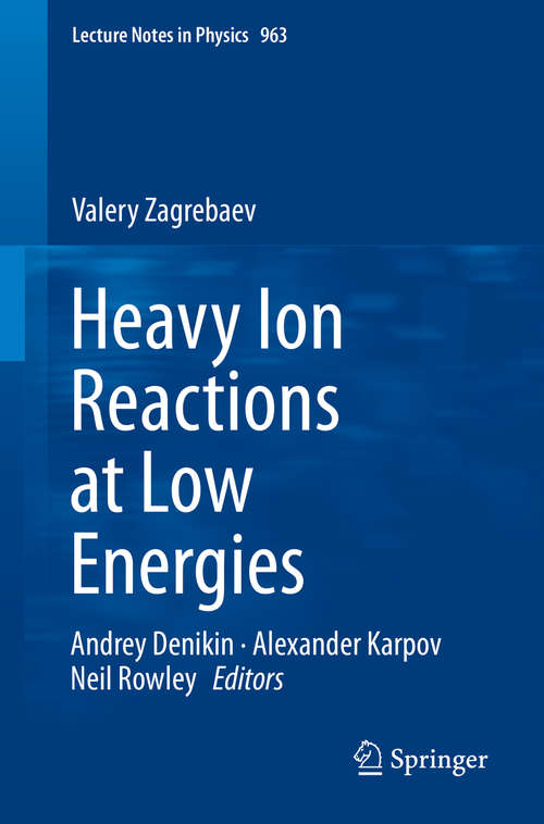 Book cover of Heavy Ion Reactions at Low Energies (1st ed. 2019) (Lecture Notes in Physics #963)