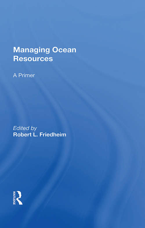Book cover of Managing Ocean Resources: a Primer