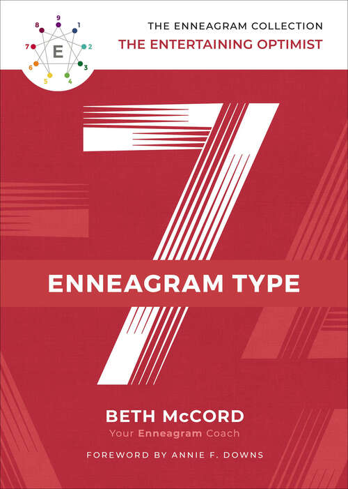 Book cover of Enneagram Type 7: The Entertaining Optimist (The Enneagram Collection)