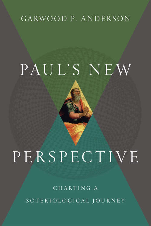 Book cover of Paul's New Perspective: Charting a Soteriological Journey